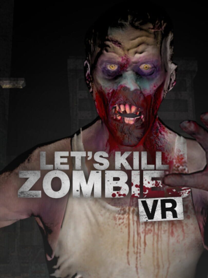 Let's Kill Zombies VR カバー
