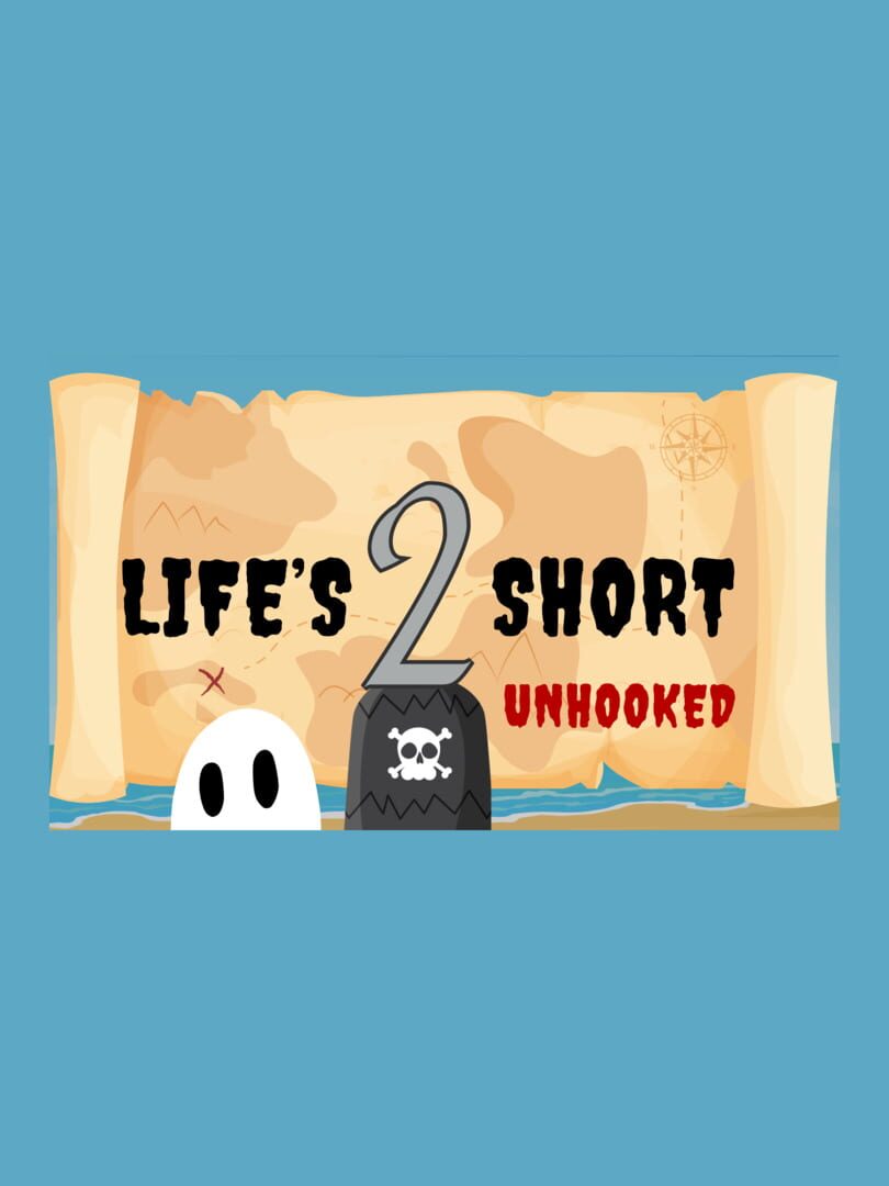 Life's 2 Short: Unhooked Cover