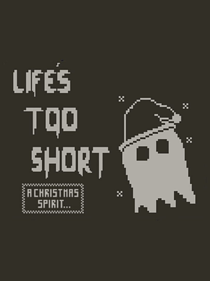 Couverture de Life's Too Short: A Christmas Spirit