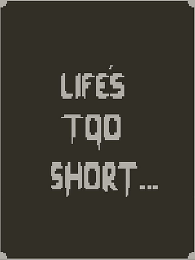 Life's Too Short 커버