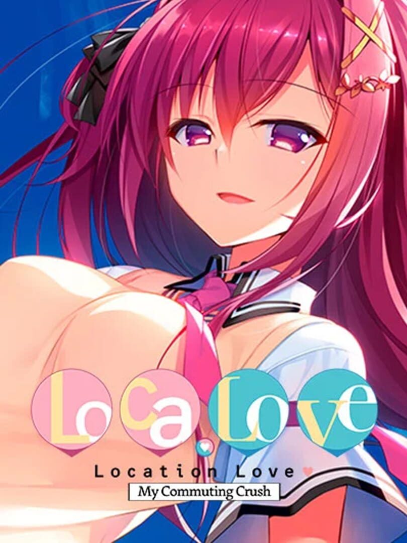Copertina di Loca-Love My Commuting Crush