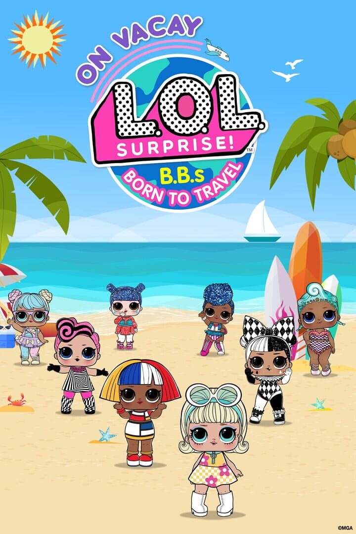 L.O.L Surprise! B.B.s Born to Travel: On Vacay Cover