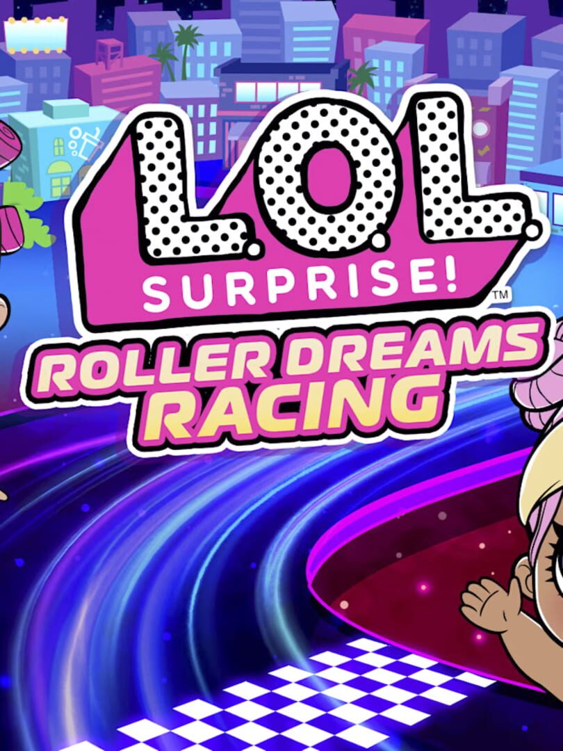L.O.L. Surprise! Roller Dreams Racing カバー