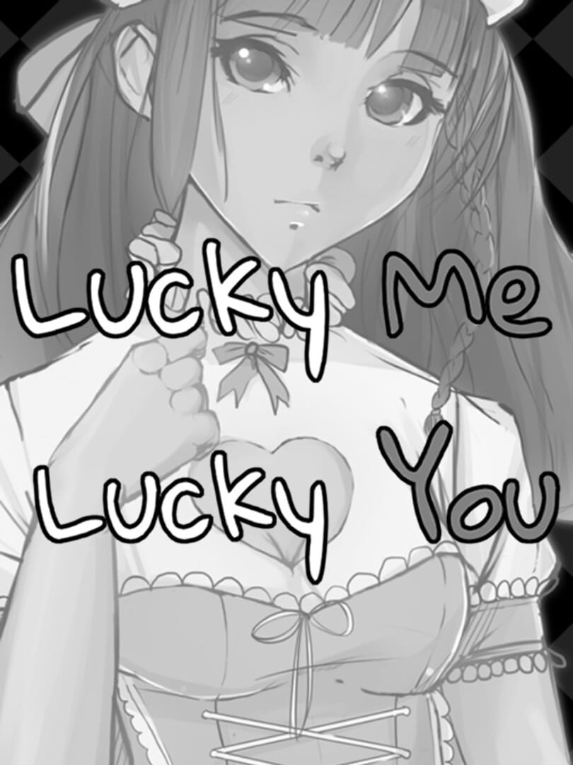 Couverture de Lucky Me Lucky You