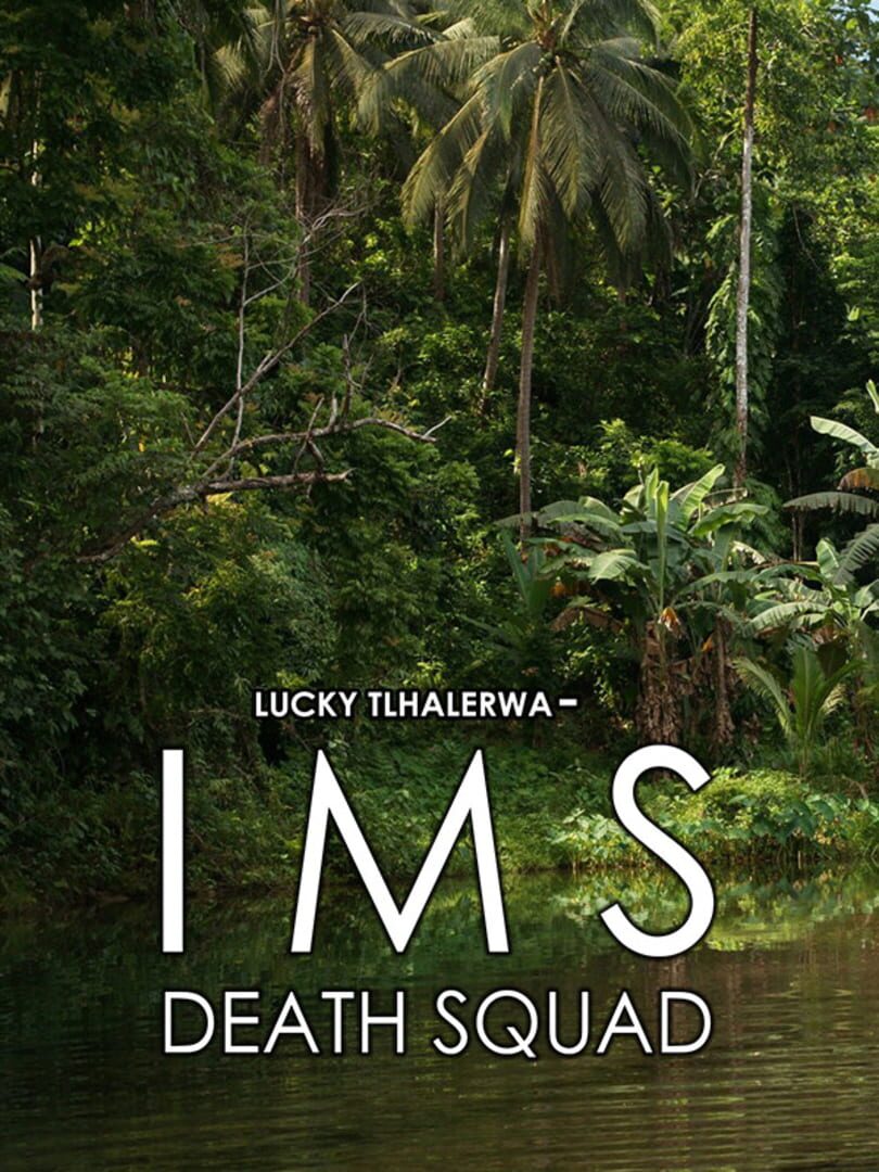 Capa de Lucky Tlhalerwa: IMS Death Squad
