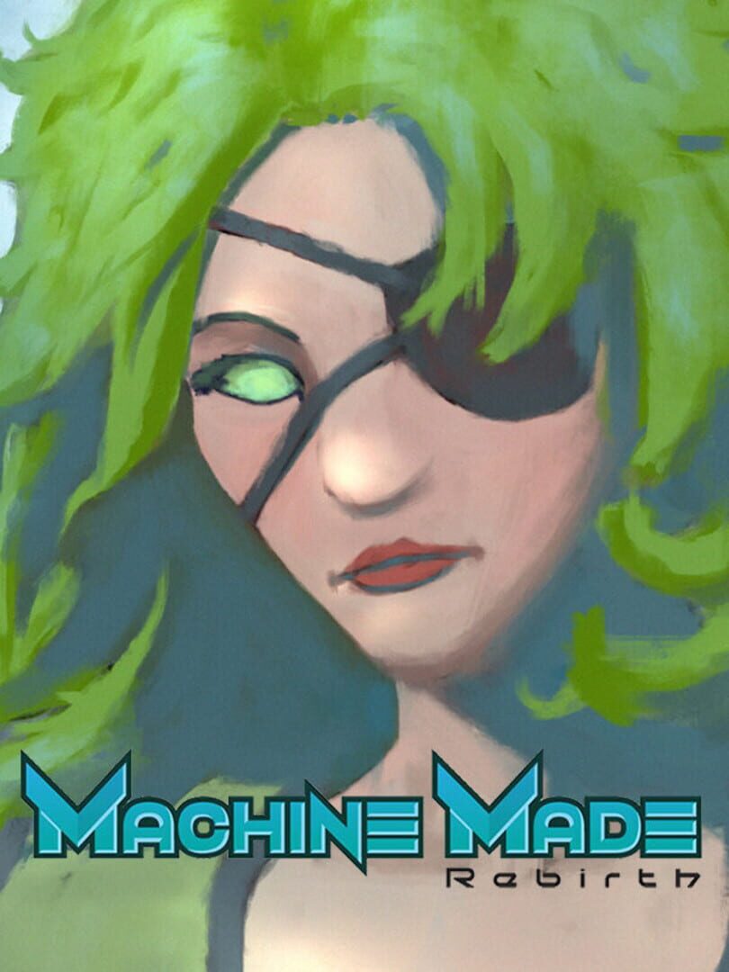 Machine Made: Rebirth Kapağı