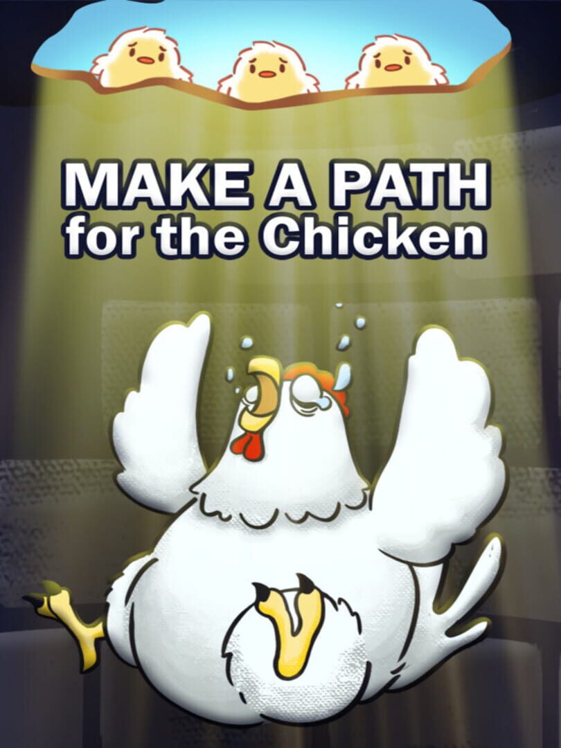 Couverture de Make a Path for the Chicken