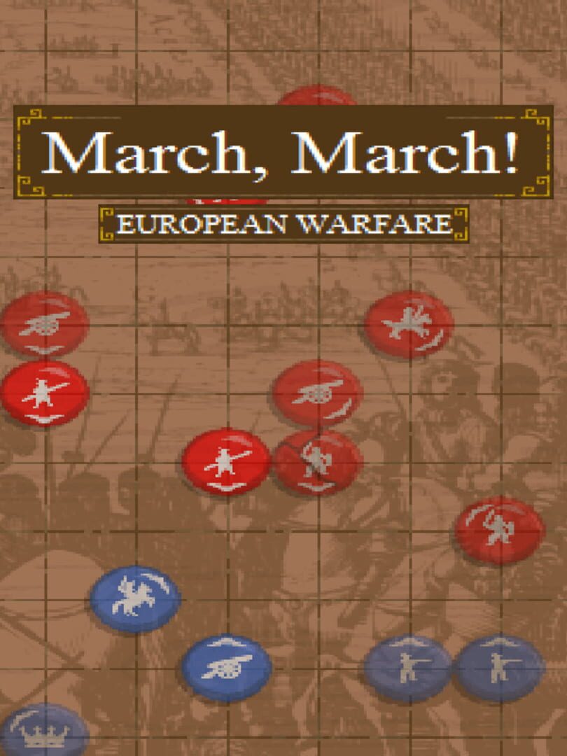 Portada de March, March! European Warfare