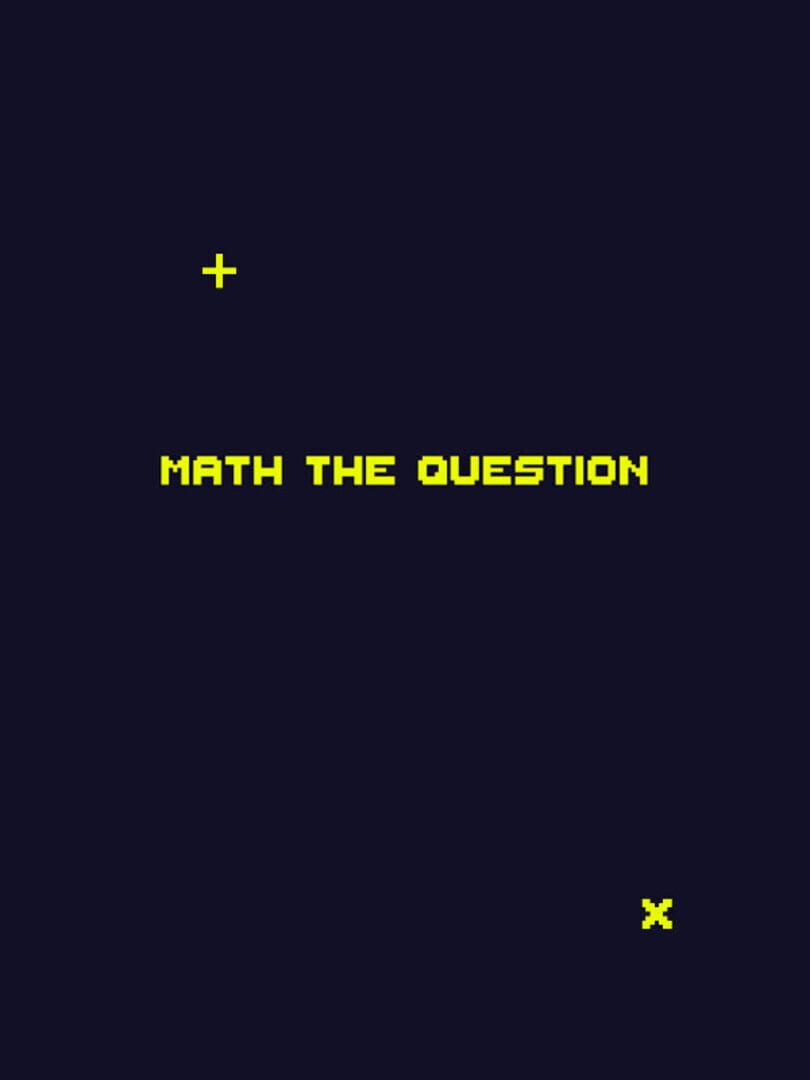 Math the Question Cover