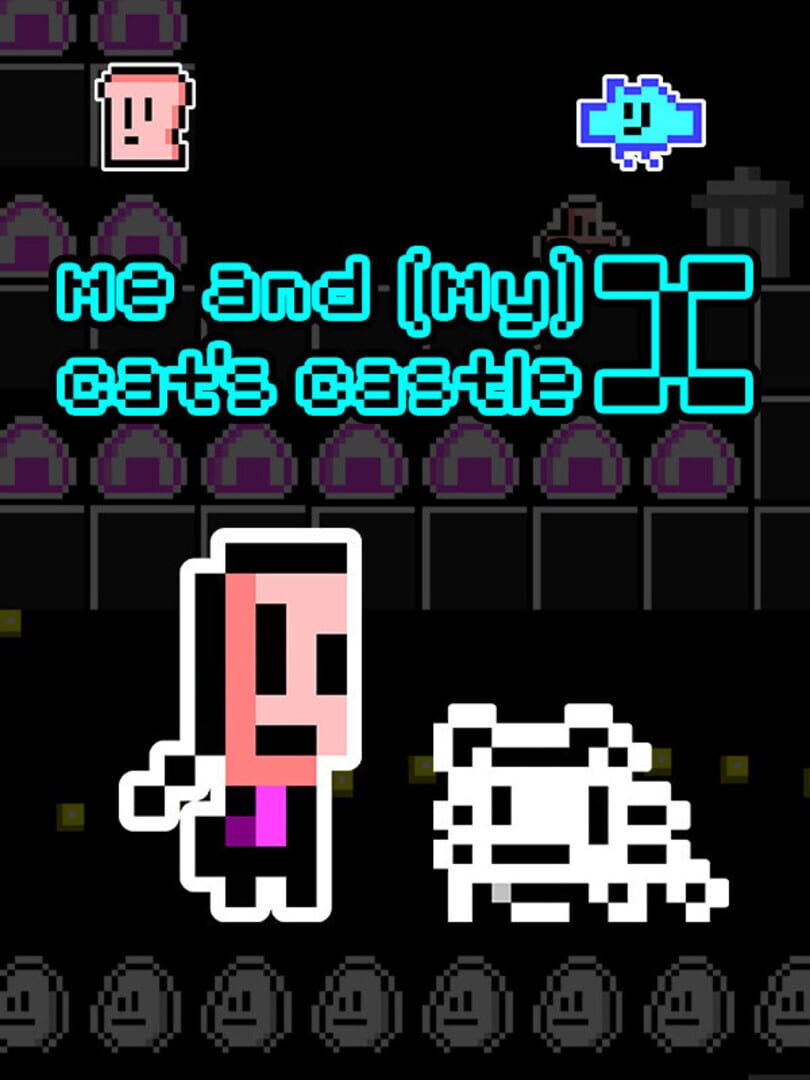 Me and (My) Cat's Castle X Cover