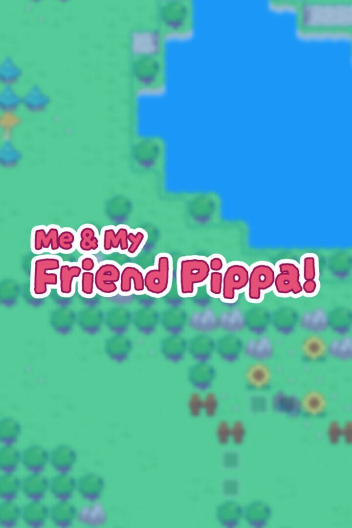 Couverture de Me & My Friend Pippa!