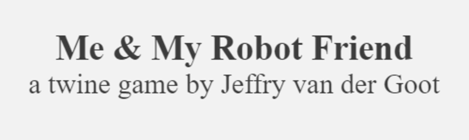 Couverture de Me & My Robot Friend