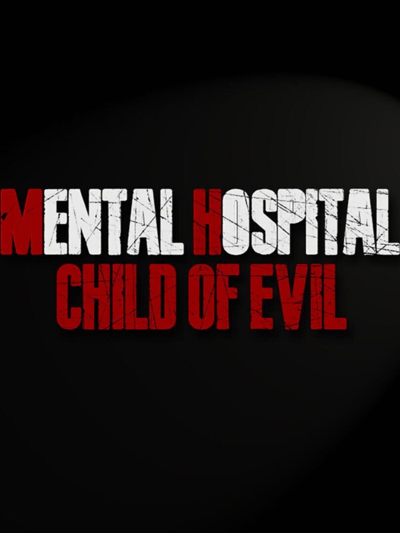 Capa de Mental Hospital: Child of Evil