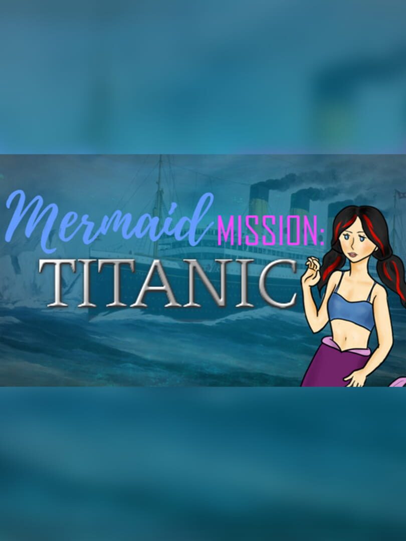 Mermaid Mission: Titanic カバー