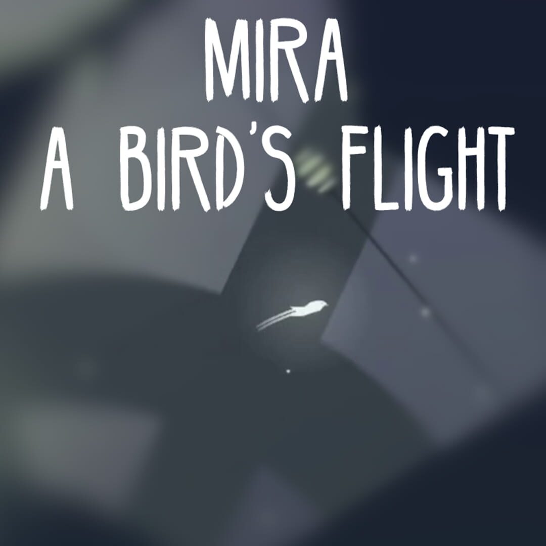 Copertina di Mira: A Bird's Flight