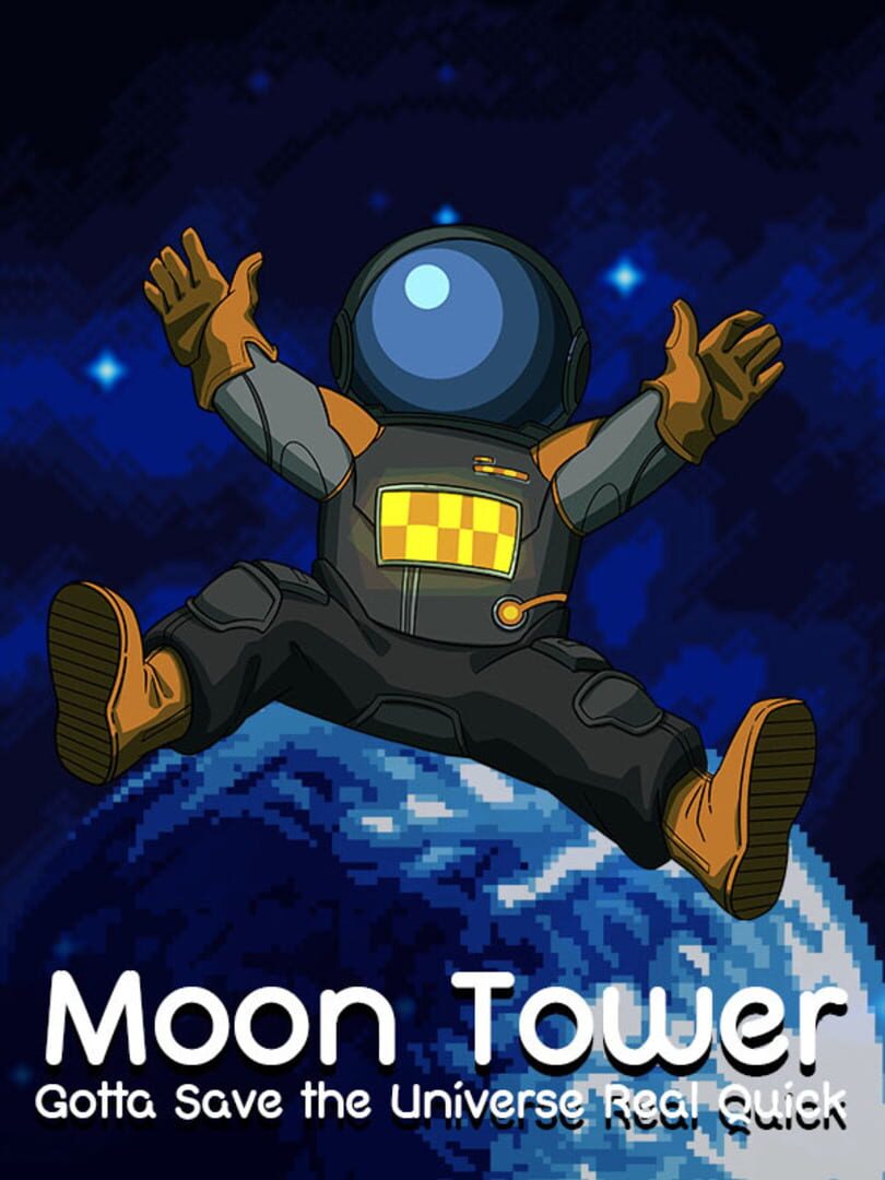 Portada de Moon Tower: Gotta Save the Universe Real Quick