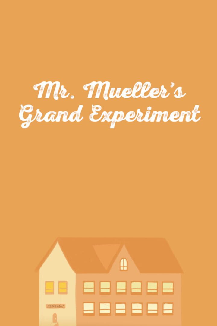 Mr. Mueller's Grand Experiment Cover