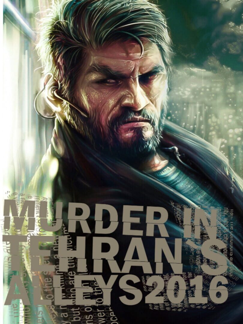 Couverture de Murder In Tehran's Alleys 2016