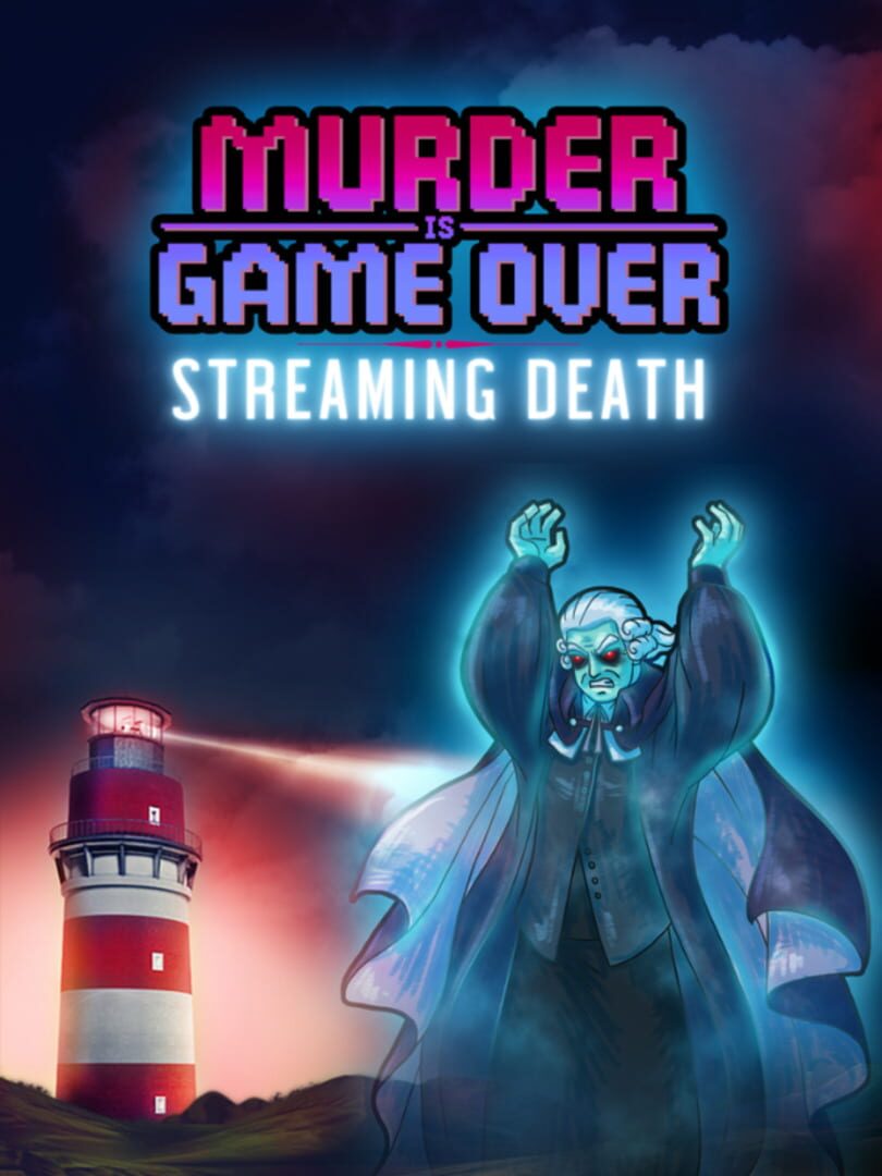 Murder is Game Over: Streaming Death カバー