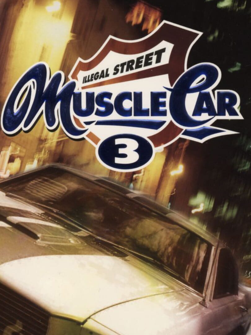 Muscle Car 3: Illegal Street カバー