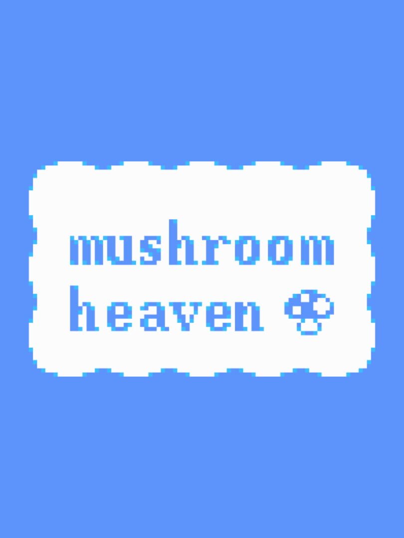Capa de Mushroom Heaven