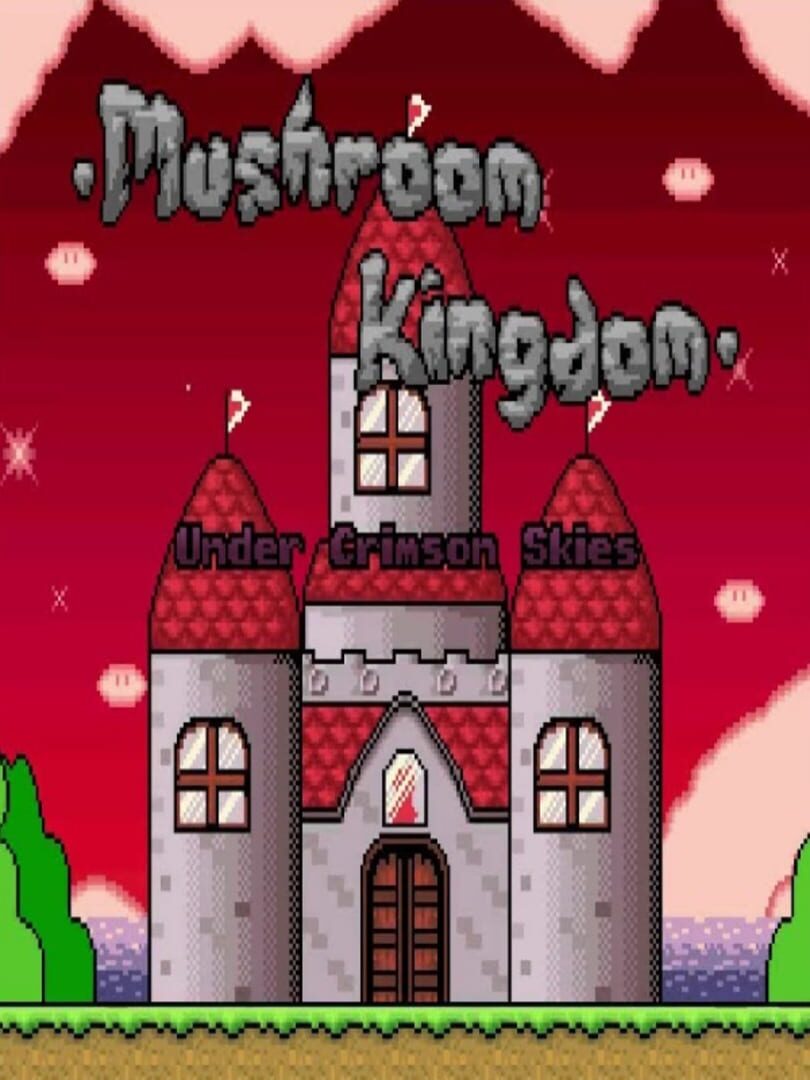 Couverture de Mushroom Kingdom: Under Crimson Skies