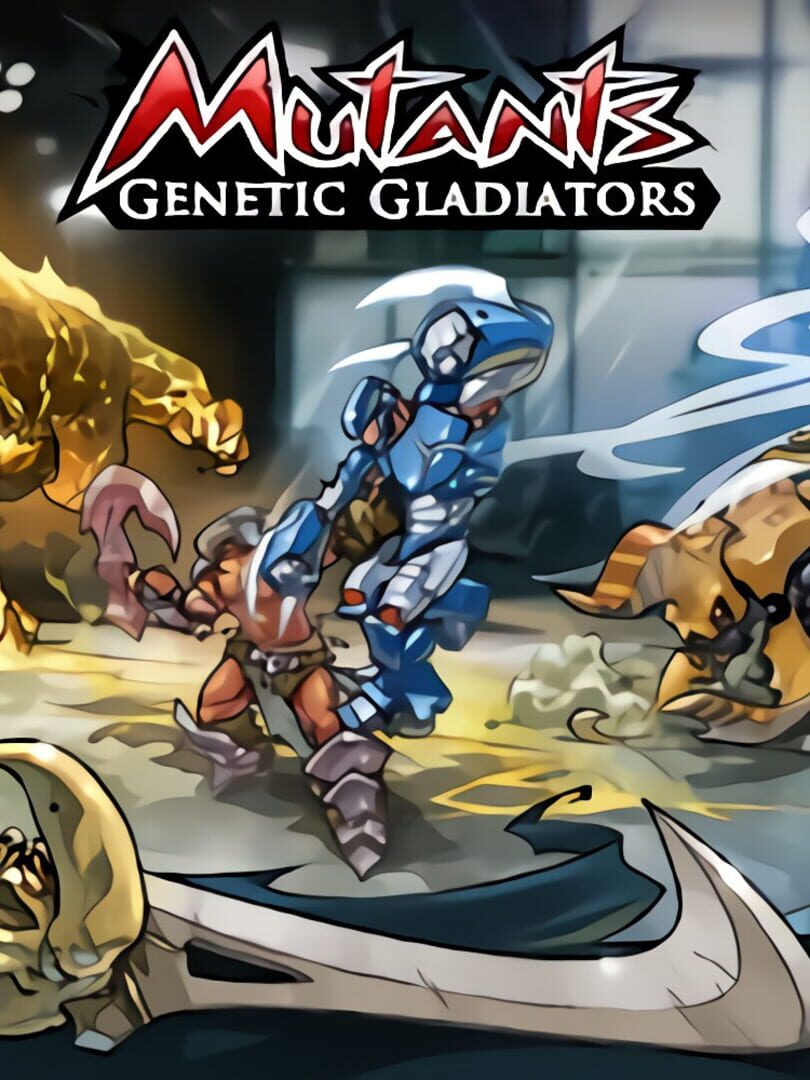 Mutants Genetic Gladiators Cover