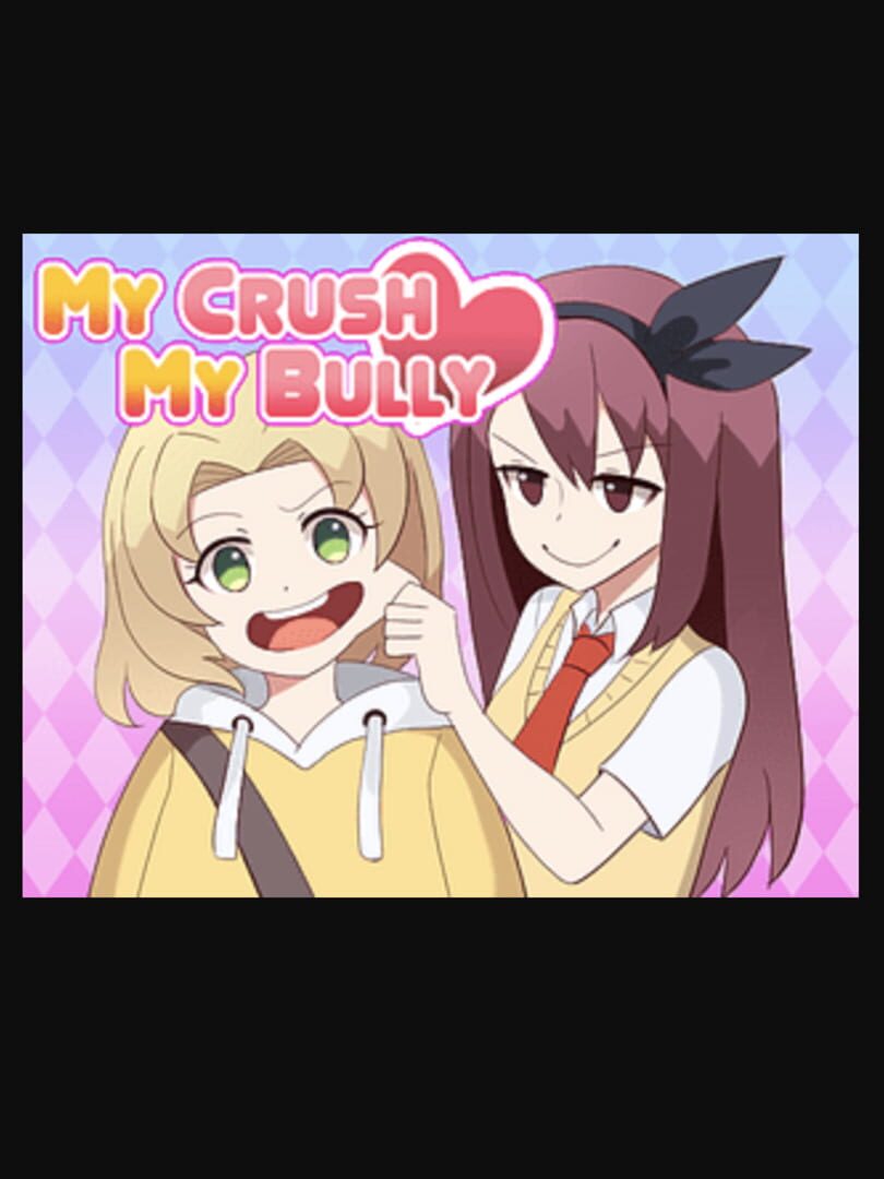 Portada de My Crush, My Bully
