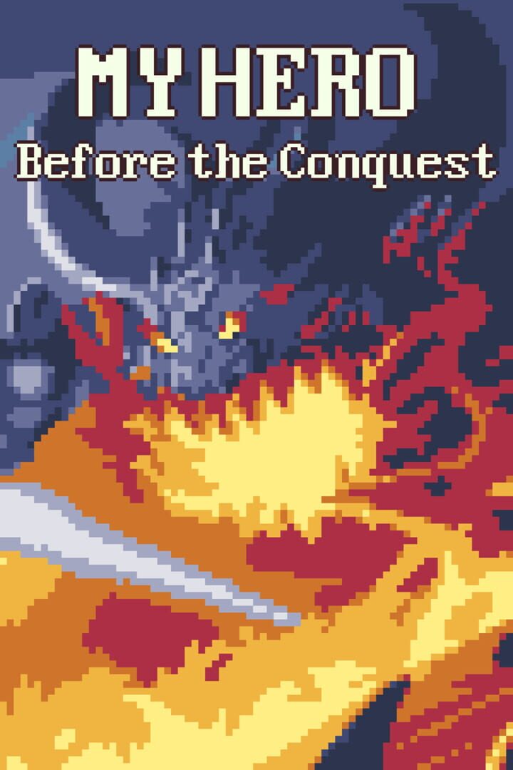 My Hero: Before the Conquest Cover