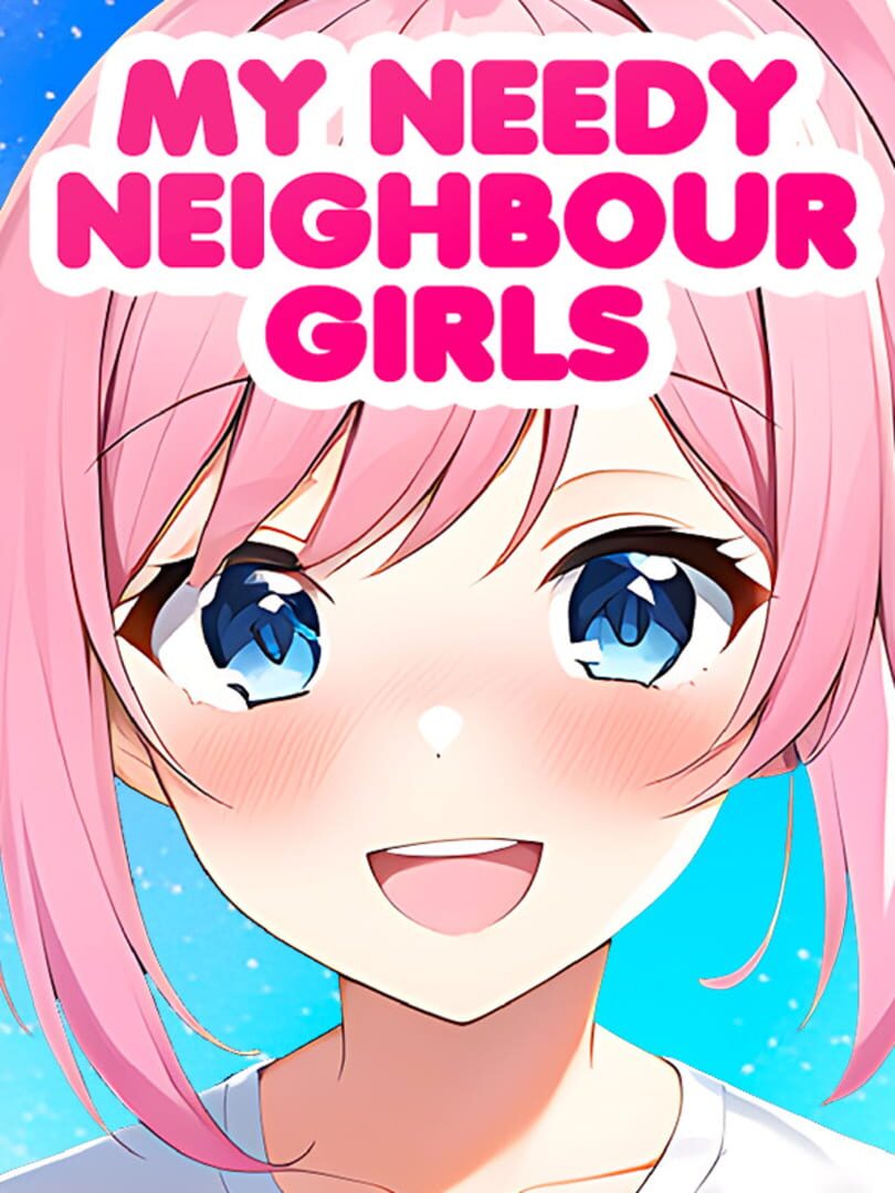 My Needy Neighbour Girls カバー