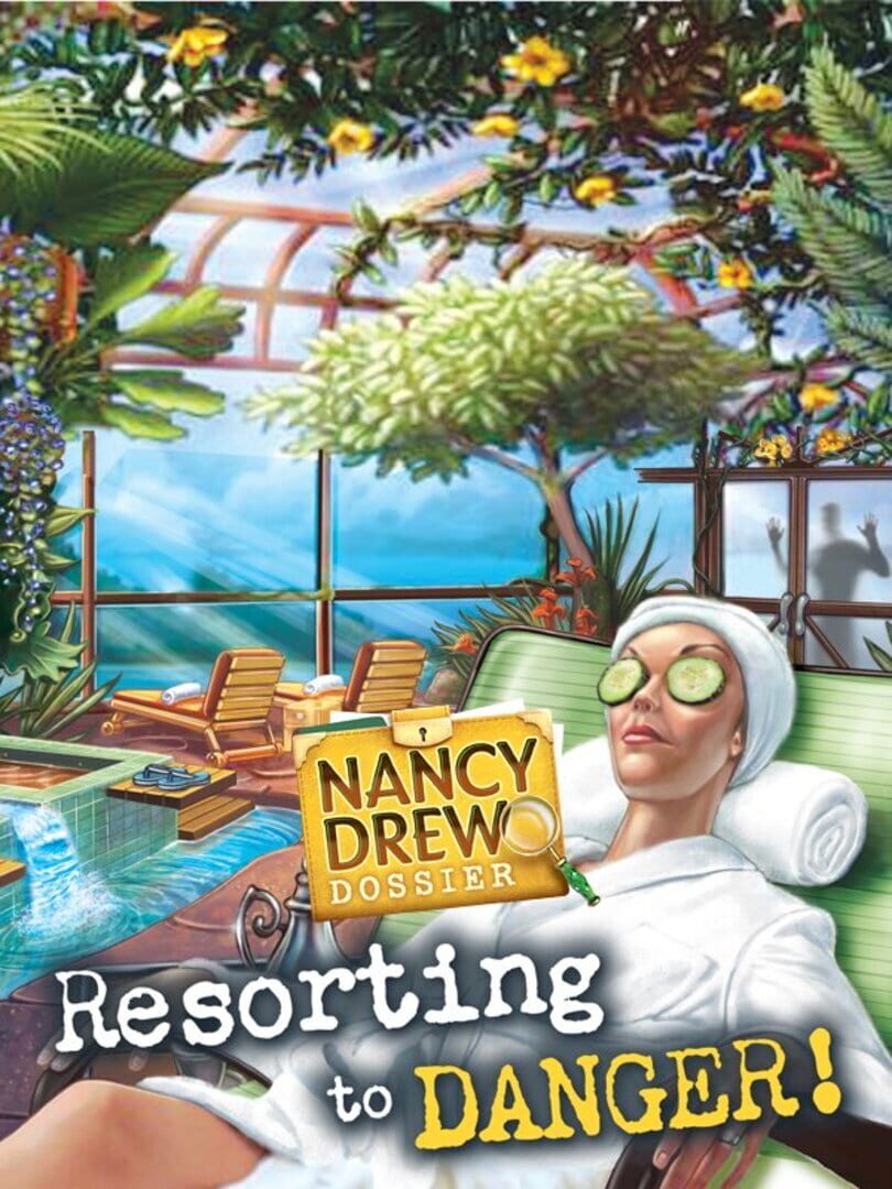 Portada de Nancy Drew Dossier: Resorting to Danger!