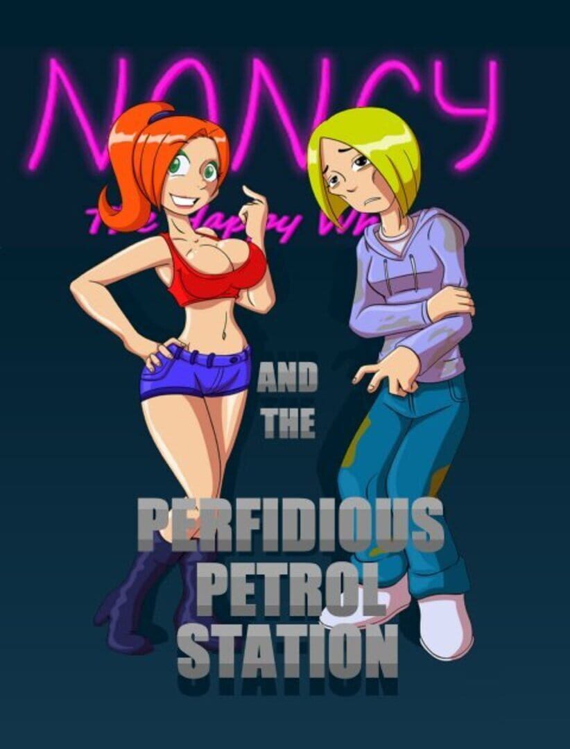 Nancy the Happy Whore and the Perfidious Petrol Station Kapağı