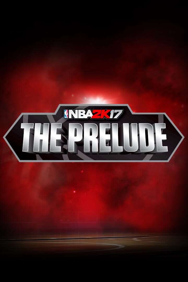 Couverture de NBA 2K17: The Prelude