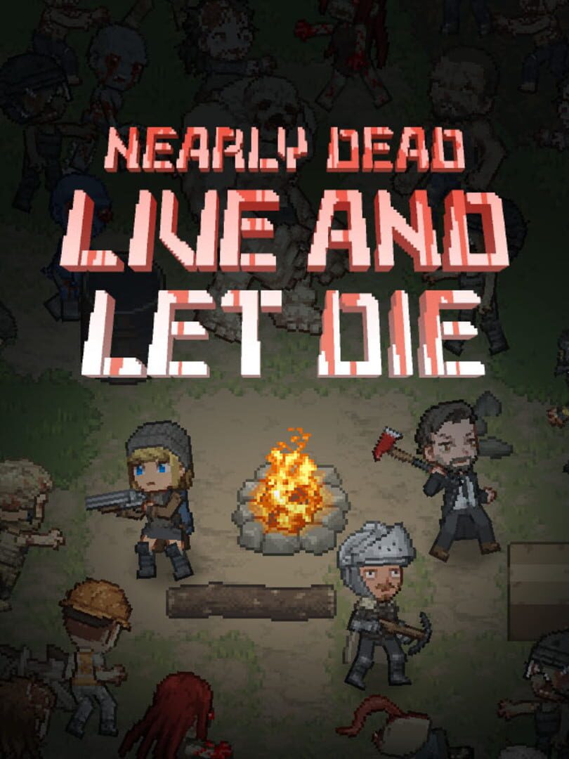 Nearly Dead: Live and Let Die 커버