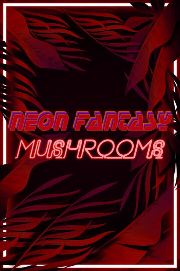 Neon Fantasy: Mushrooms 커버