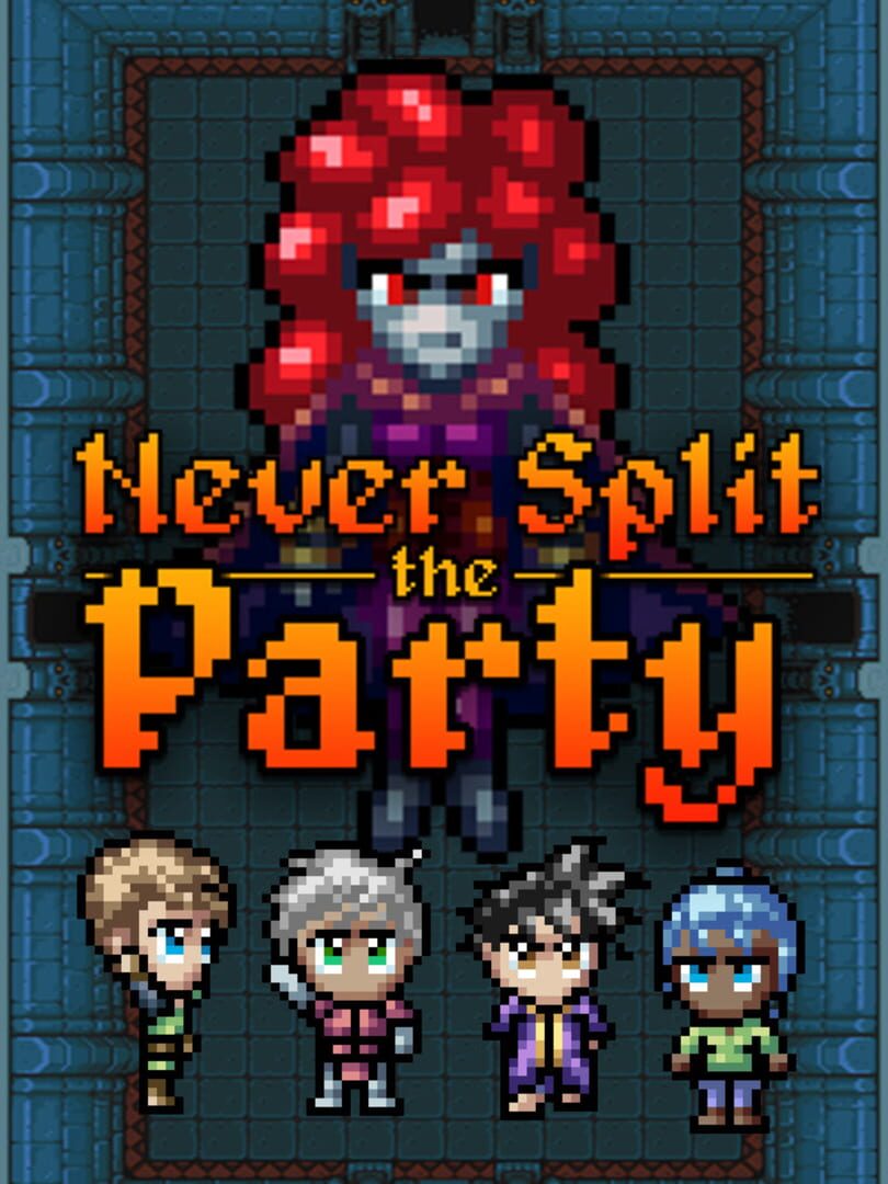 Never Split the Party Cover
