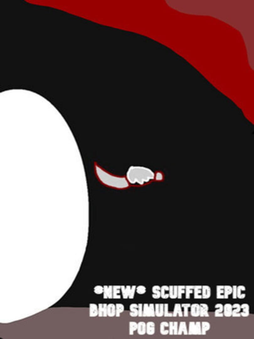 New Scuffed Epic Bhop Simulator 2023 (Pog Champ) Cover