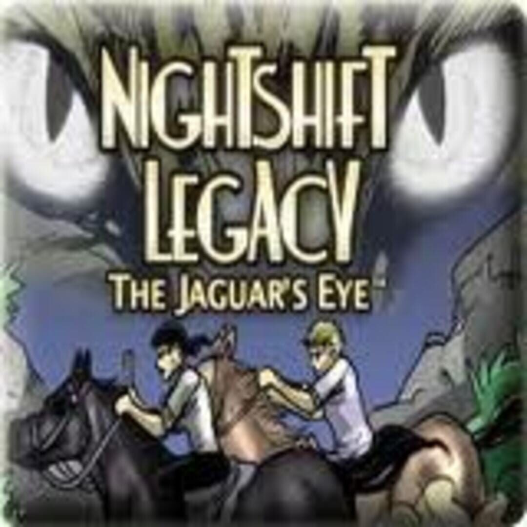 Couverture de Nightshift Legacy: The Jaguar's Eye
