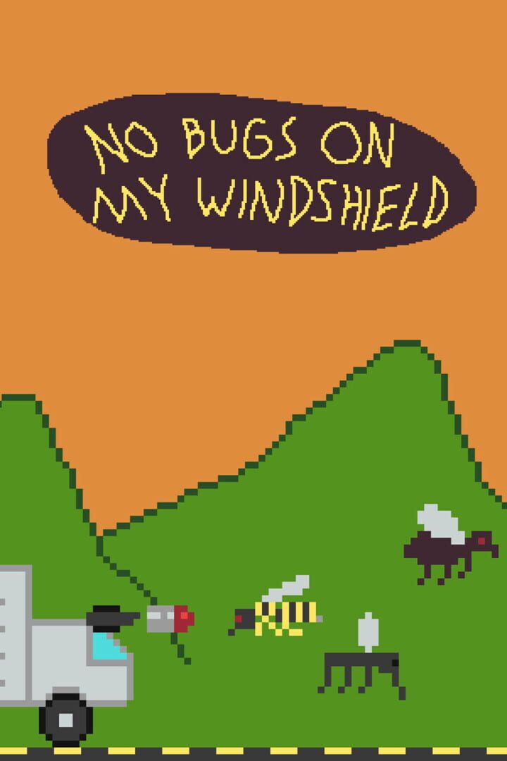 No Bugs On My Windshield Cover