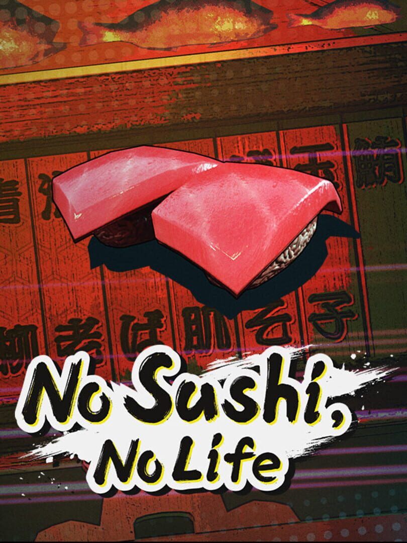 No Sushi, No Life Cover