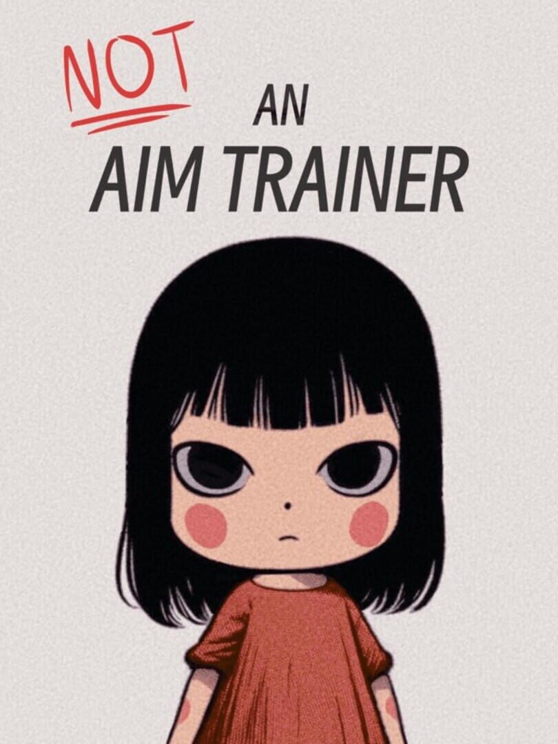 Copertina di Not an Aim Trainer
