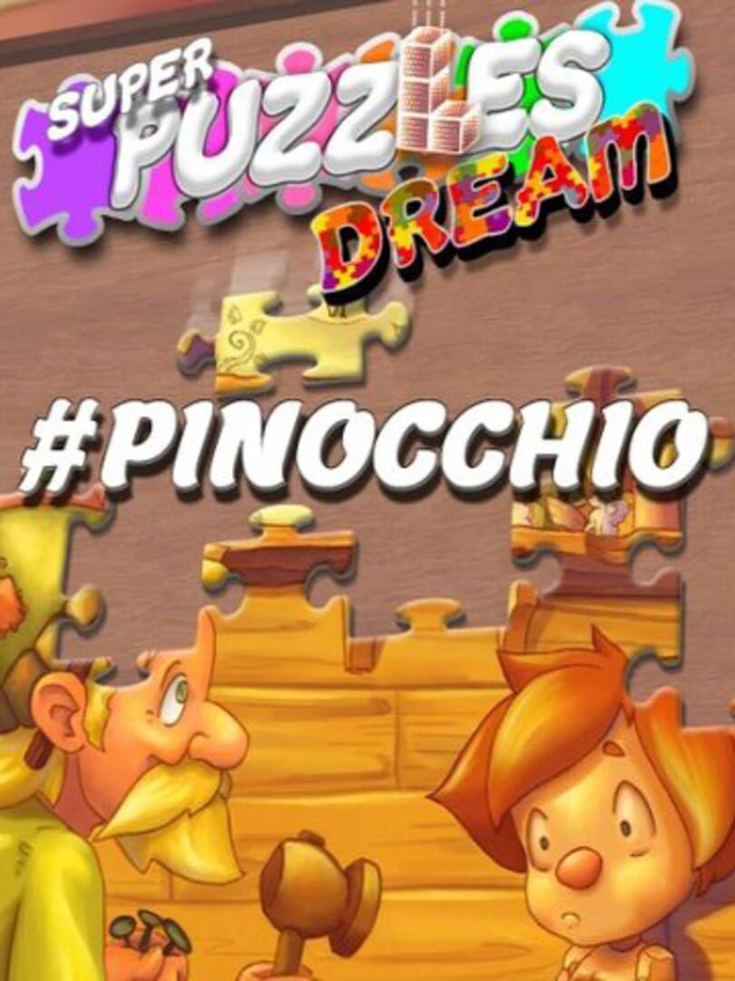 #Pinocchio: Super Puzzles Dream 커버