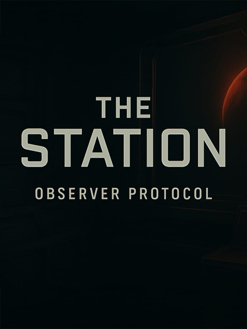 Observer Protocol: The Station - First Shift Cover