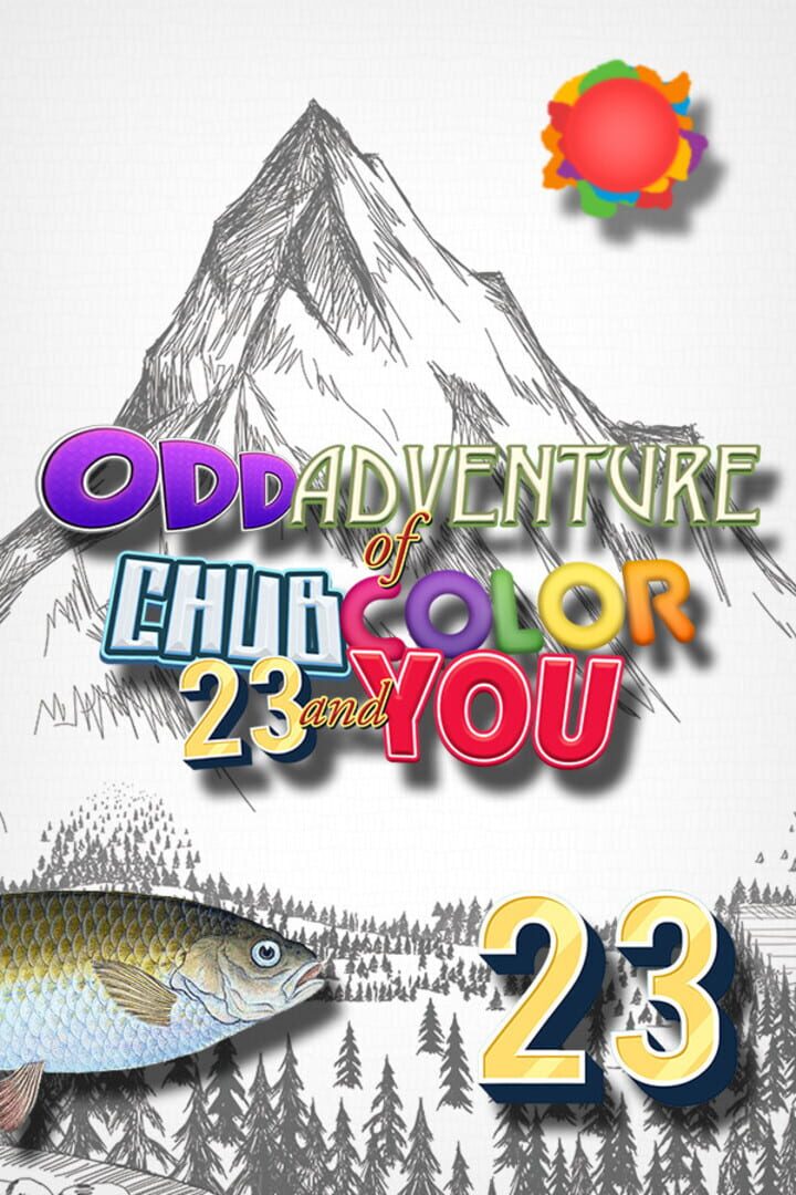 Odd Adventure of Chub, Color, 23 and You Cover