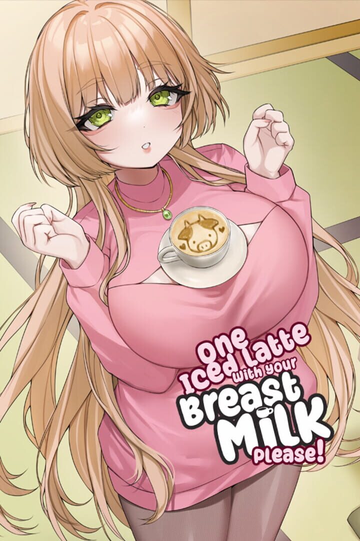 One Iced Latte With Your Breast Milk, Please! Kapağı