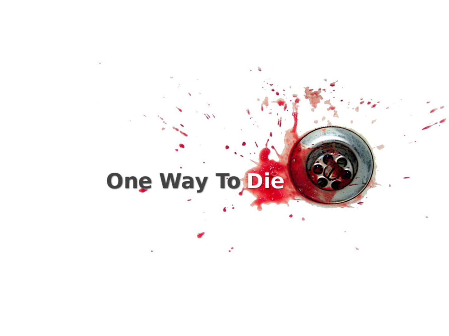 One Way to Die カバー