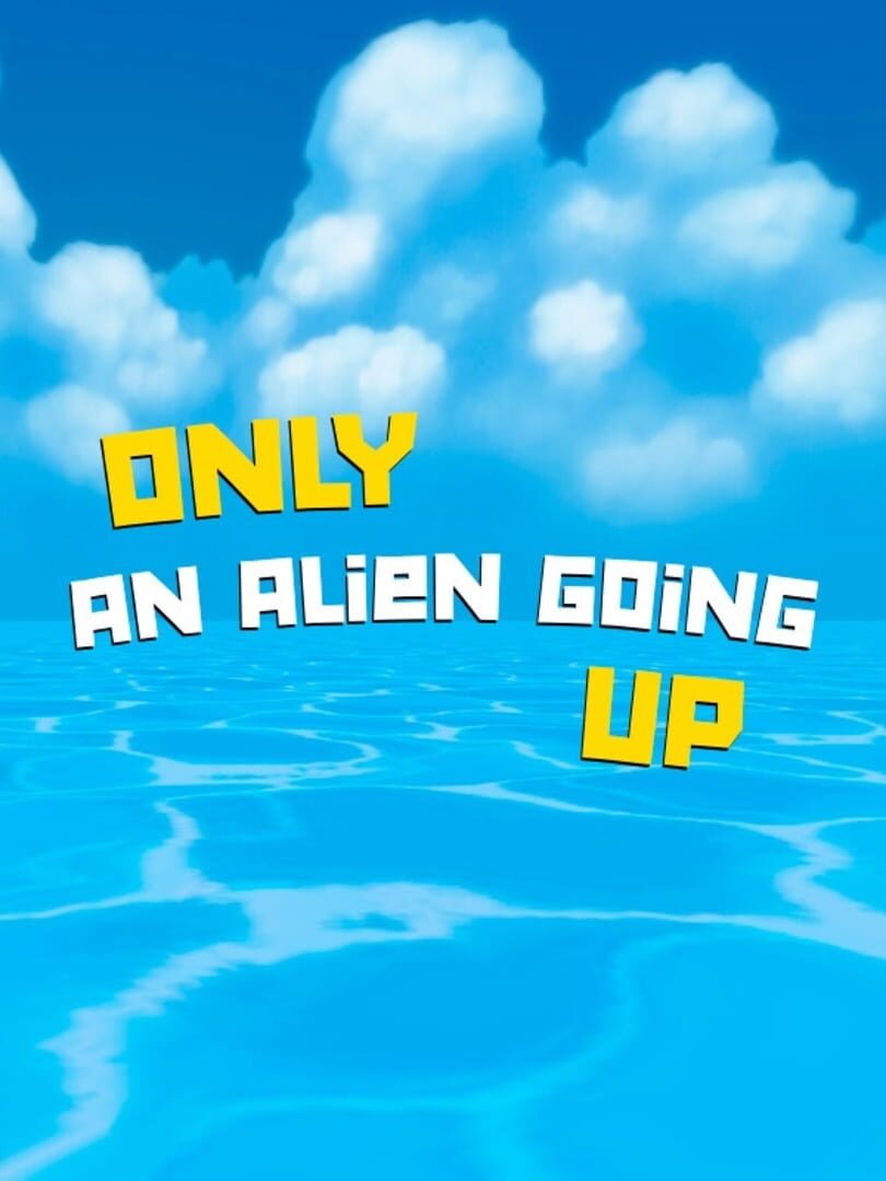 Only an Alien Going Up! 커버