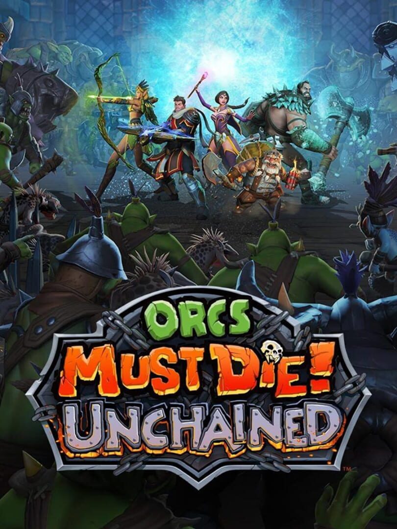 Couverture de Orcs Must Die! Unchained