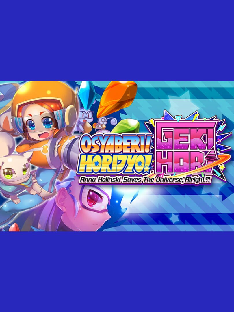 Osyaberi! Horijyo! Gekihori: Anna Holinski Saves the Universe, Alright?! Kapağı