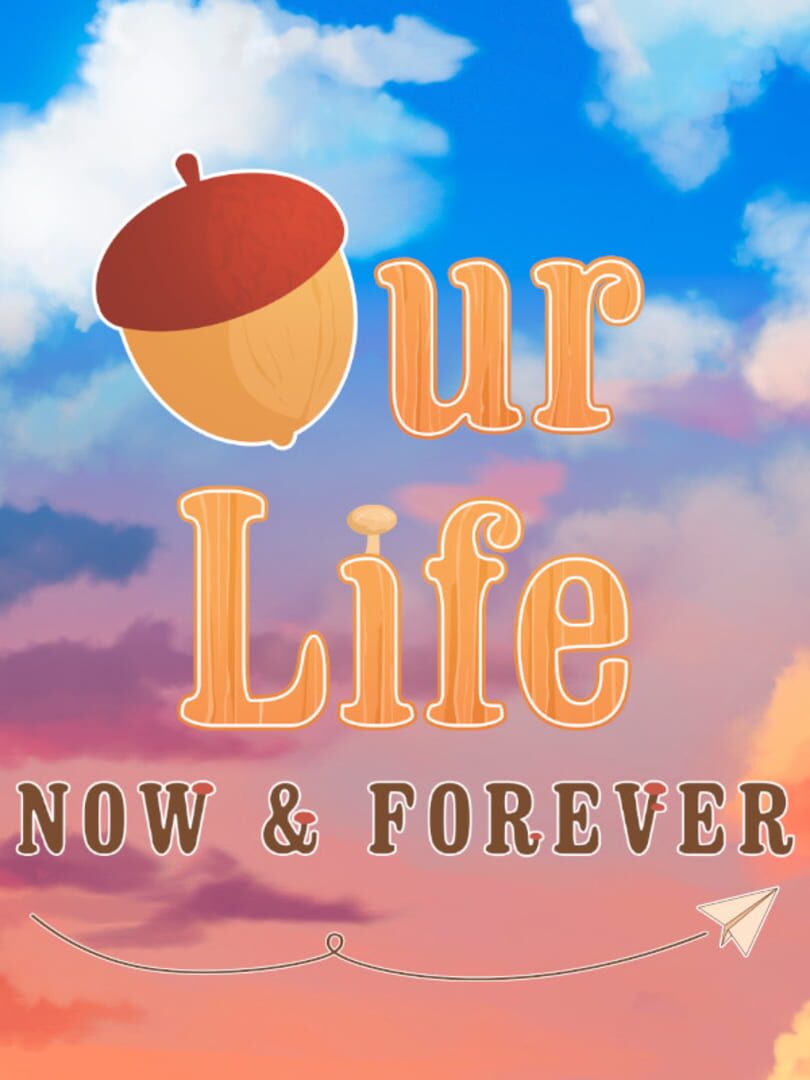 Our Life: Now & Forever カバー